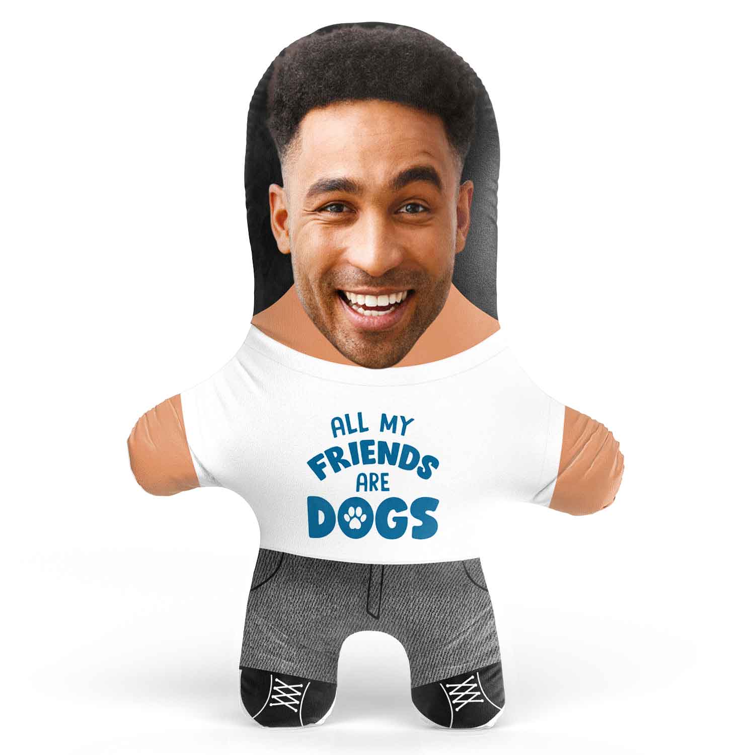 All My Friends are Dogs Face Pillow