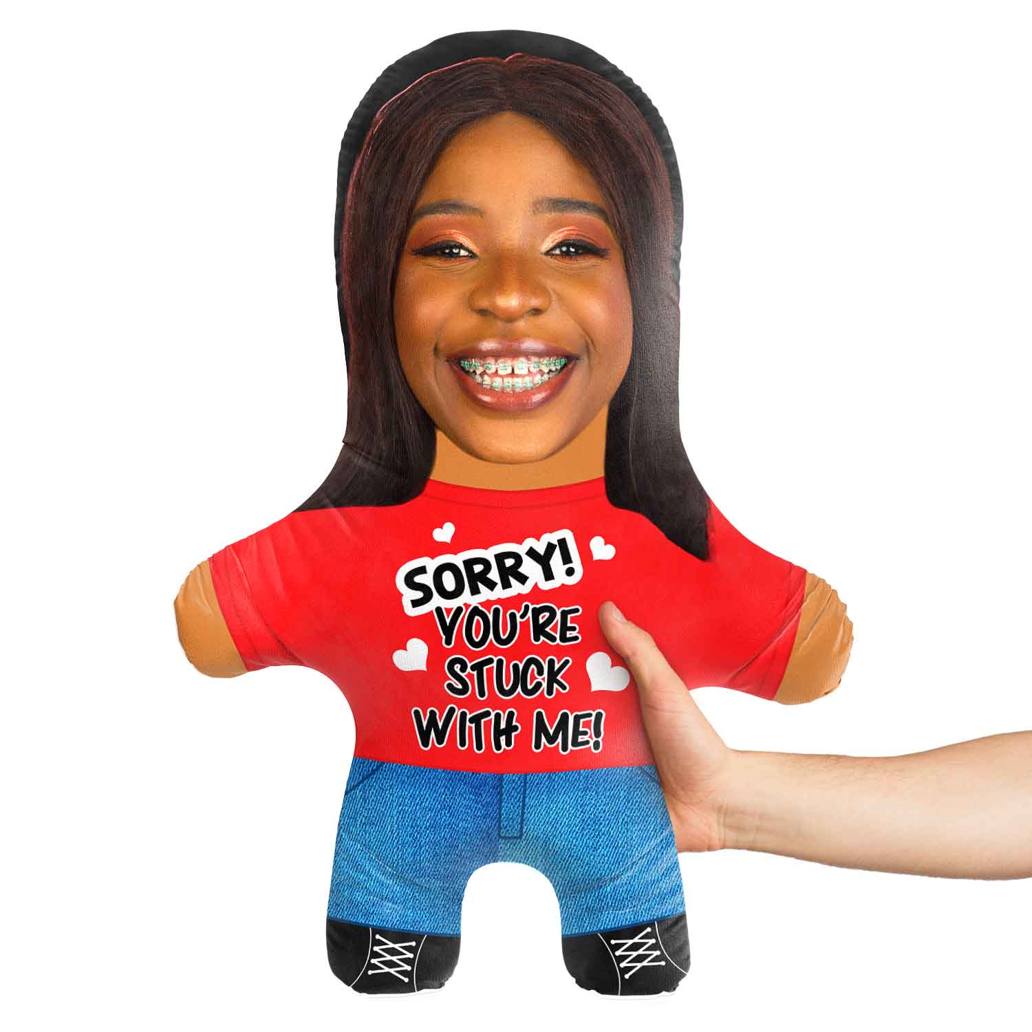 Sorry! You're Stuck With Me Face Pillow