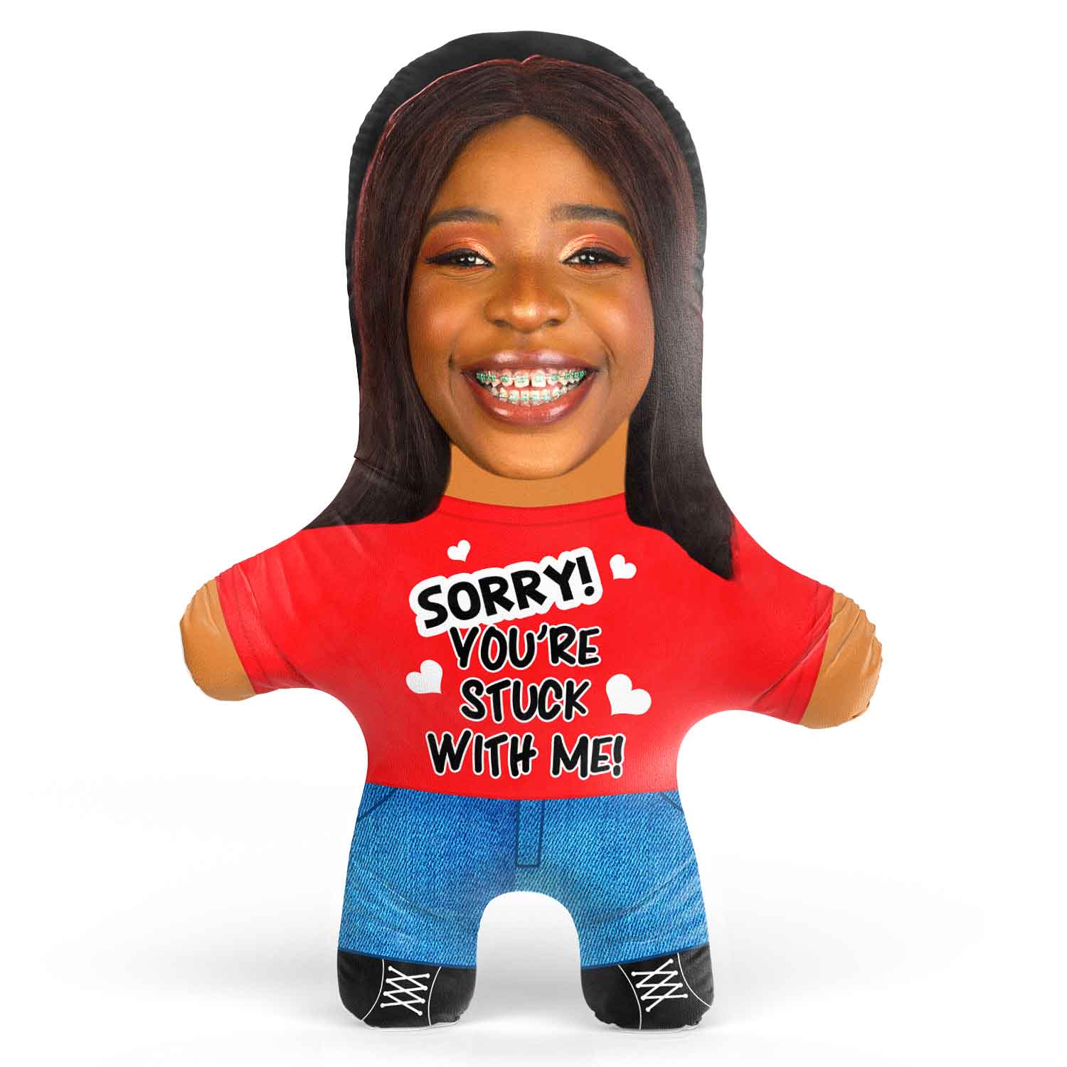 Sorry! You're Stuck With Me Face Pillow