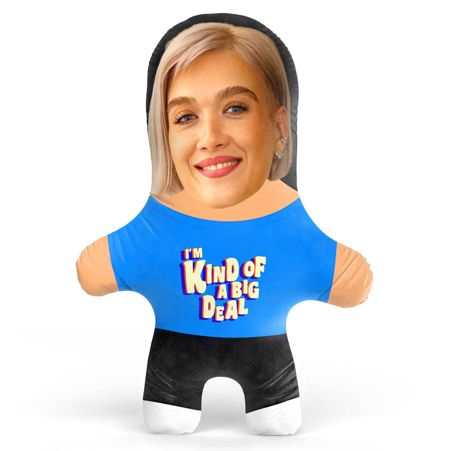 I'm Kind of a Big Deal Face Pillow