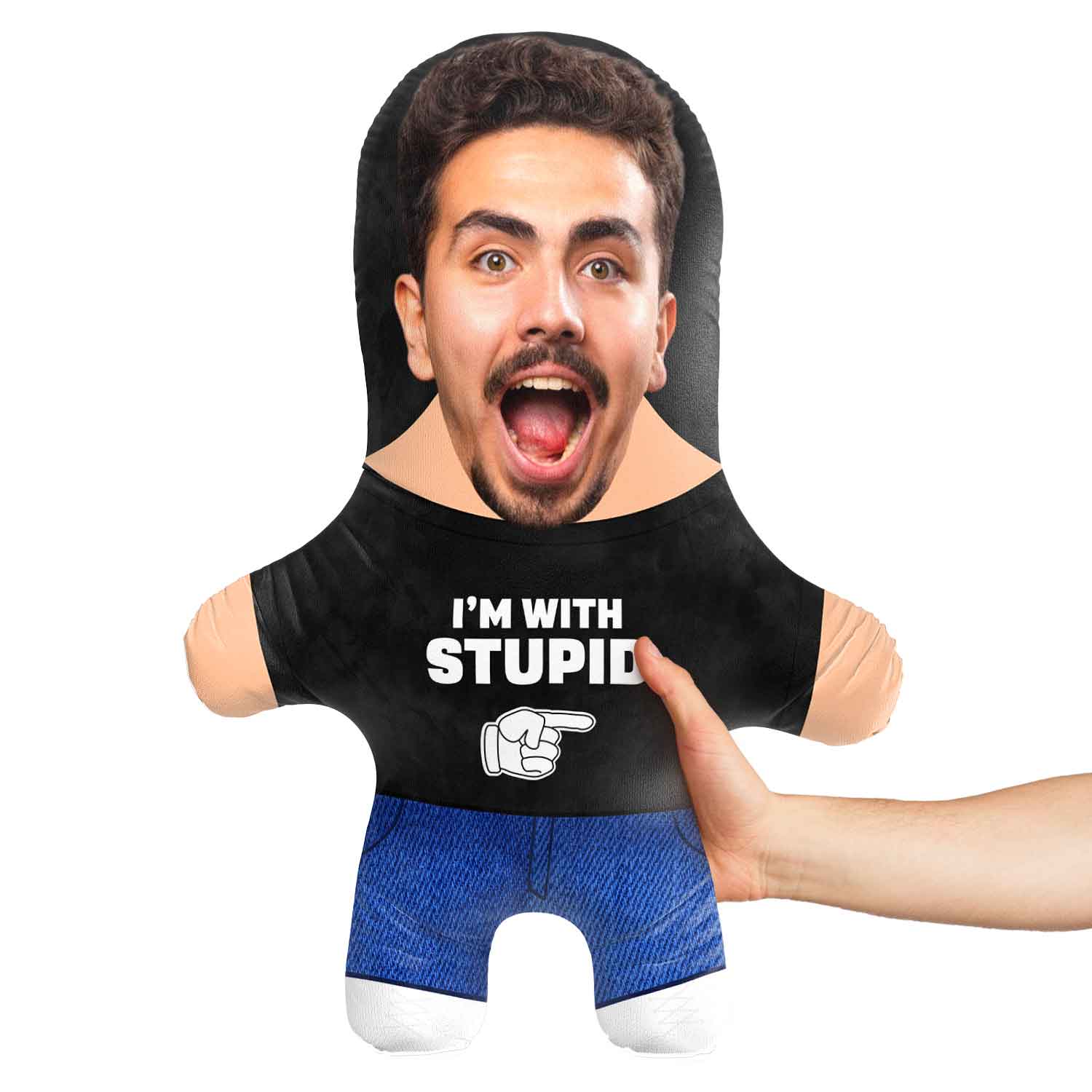 I'm with Stupid Face Pillow