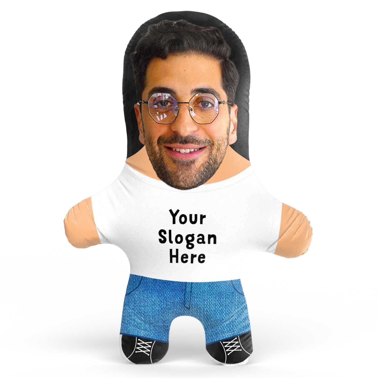 Your Slogan Here Face Pillow